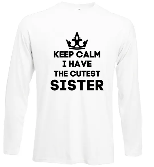 Лонгслів Keep calm i have the cutest sister Білий фото