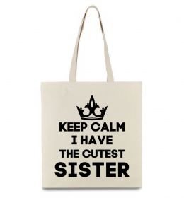 Еко-сумка Keep calm i have the cutest sister Еко-сумка Keep calm i have the cutest sister