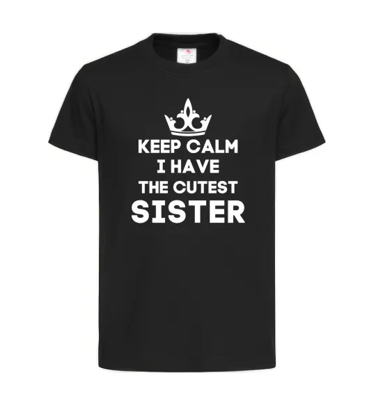 Дитяча футболка Keep calm i have the cutest sister Чорний фото
