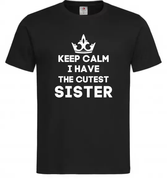 Чоловіча футболка Keep calm i have the cutest sister Чорний фото
