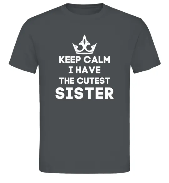 Чоловіча футболка Keep calm i have the cutest sister Графіт фото