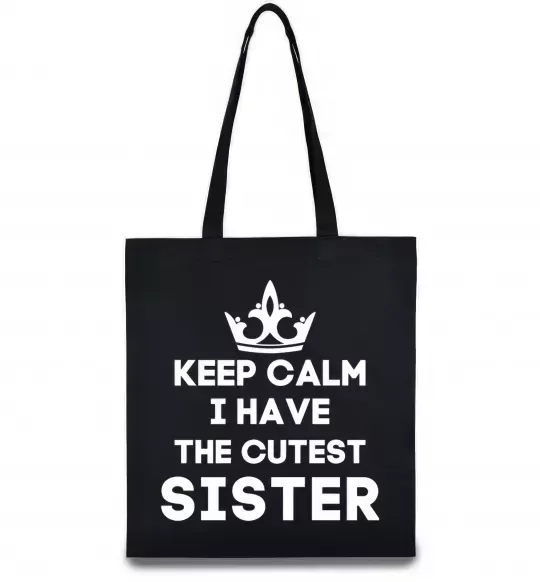 Эко-сумка Keep calm i have the cutest sister Черный фото