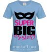 Женская футболка Super big sister Голубой фото