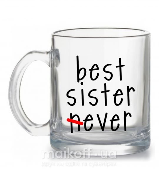 Чашка стеклянная Best sister never-ever Прозрачный фото