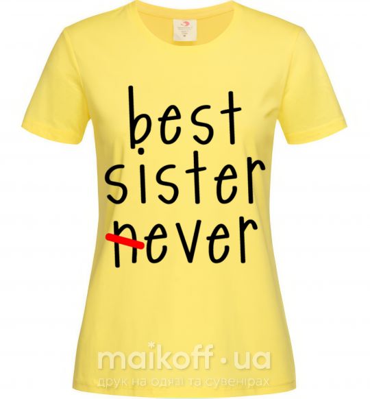 Жіноча футболка Best sister never-ever Лимонний фото