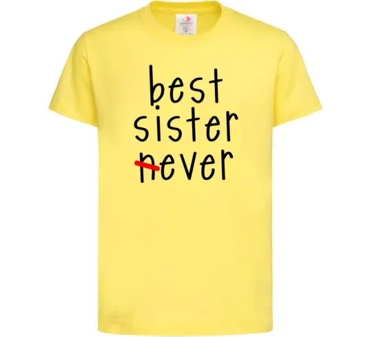 Детская футболка Best sister never-ever Лимонный фото