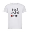 Детская футболка Best sister never-ever Белый фото