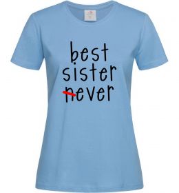 Жіноча футболка Best sister never-ever
