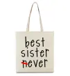 Эко-сумка Best sister never-ever Бежевый фото