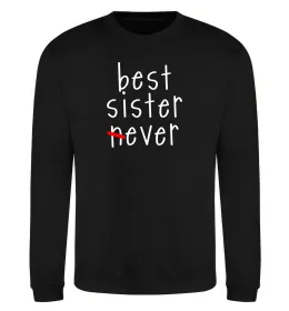 Свитшот Best sister never-ever Черный фото