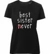 Женская премиум футболка Best sister never-ever Черный Женская премиум футболка Best sister never-ever Черный фото