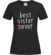 Жіноча футболка Best sister never-ever Чорний фото