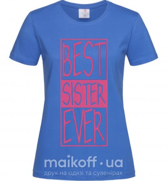 Жіноча футболка Best sister ever горизонтальная надпись Яскраво-синій фото