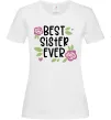 Женская футболка Best sister ever Белый Женская футболка Best sister ever Белый фото