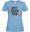 Женская футболка Best sister ever Голубой Женская футболка Best sister ever Голубой фото
