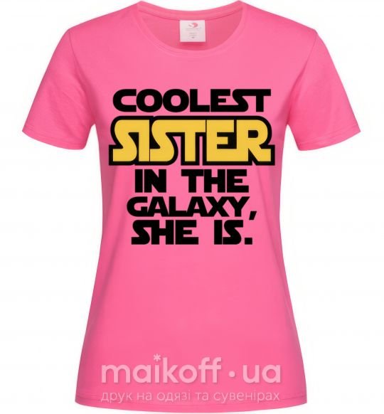 Жіноча футболка Coolest sister in the galaxy she is Яскраво-рожевий фото