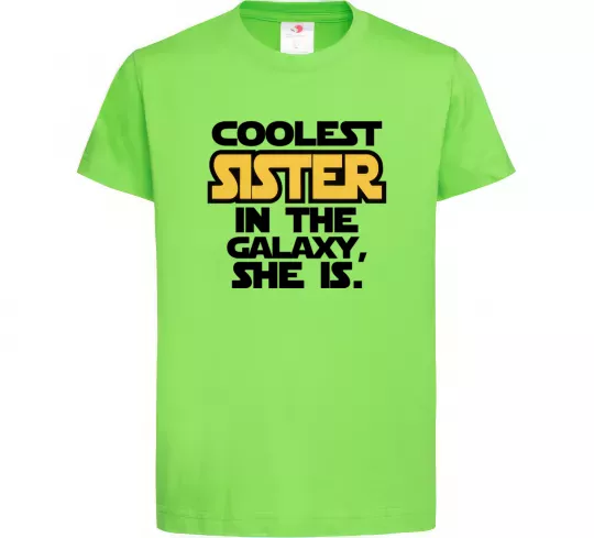 Детская футболка Coolest sister in the galaxy she is Лаймовый фото