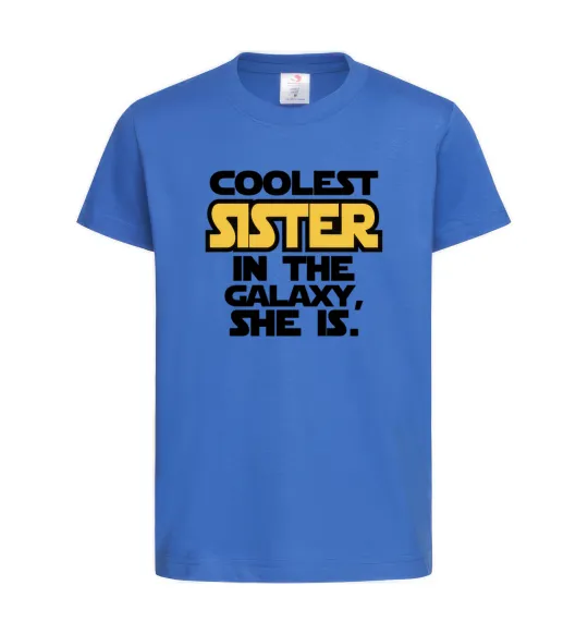 Дитяча футболка Coolest sister in the galaxy she is Яскраво-синій фото