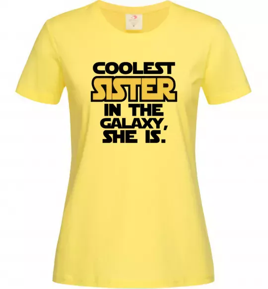 Жіноча футболка Coolest sister in the galaxy she is Лимонний фото