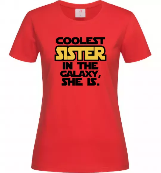 Жіноча футболка Coolest sister in the galaxy she is Червоний фото