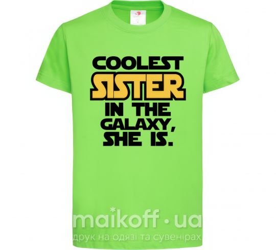 Детская футболка Coolest sister in the galaxy she is Лаймовый фото