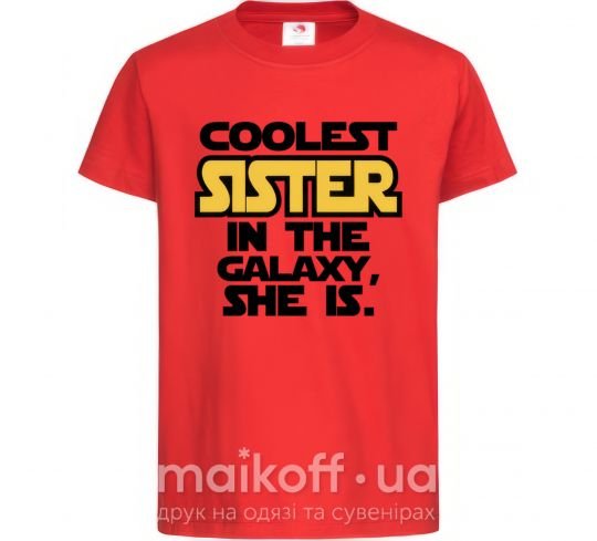 Детская футболка Coolest sister in the galaxy she is Красный фото