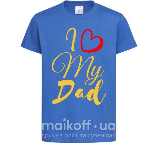 Дитяча футболка I love my dad gold Яскраво-синій фото