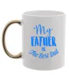 Чашка з кольоровою ручкою My father is the best dad Золото фото
