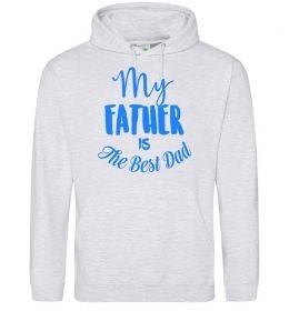 Чоловіча толстовка (худі) My father is the best dad Чоловіча толстовка (худі) My father is the best dad