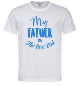 Мужская футболка My father is the best dad Мужская футболка My father is the best dad