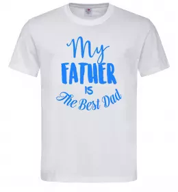 Мужская футболка My father is the best dad Белый фото