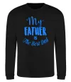 Свитшот My father is the best dad Черный фото