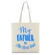 Еко-сумка My father is the best dad Бежевий фото
