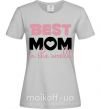 Жіноча футболка Best mom in the world (большие буквы) Сірий фото