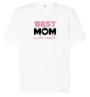Футболка Оверсайз Best mom in the world (большие буквы) Белый фото