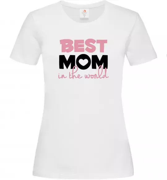 Женская футболка Best mom in the world (большие буквы) Белый фото