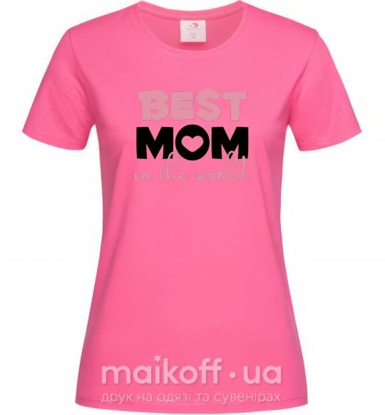 Жіноча футболка Best mom in the world (большие буквы) Яскраво-рожевий фото