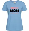 Женская футболка Best mom in the world (большие буквы) Голубой фото