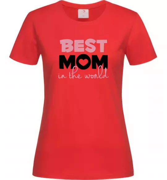 Женская футболка Best mom in the world (большие буквы) Красный фото