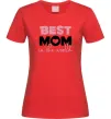 Женская футболка Best mom in the world (большие буквы) Красный фото