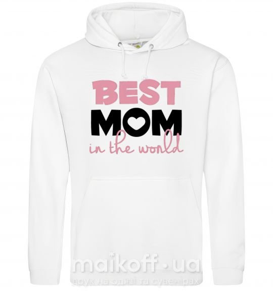 Женская толстовка (худи) Best mom in the world (большие буквы) Белый фото
