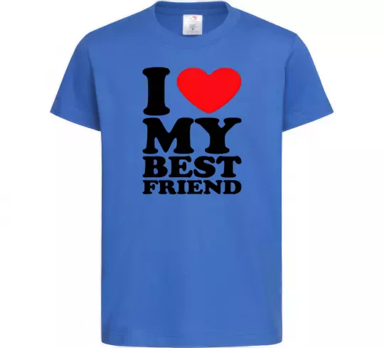 Дитяча футболка I love my best friend Яскраво-синій фото