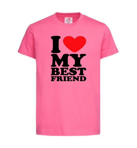 Дитяча футболка I love my best friend Яскраво-рожевий фото