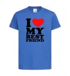 Дитяча футболка I love my best friend Яскраво-синій фото