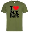 Мужская футболка I love my best friend Оливковый фото