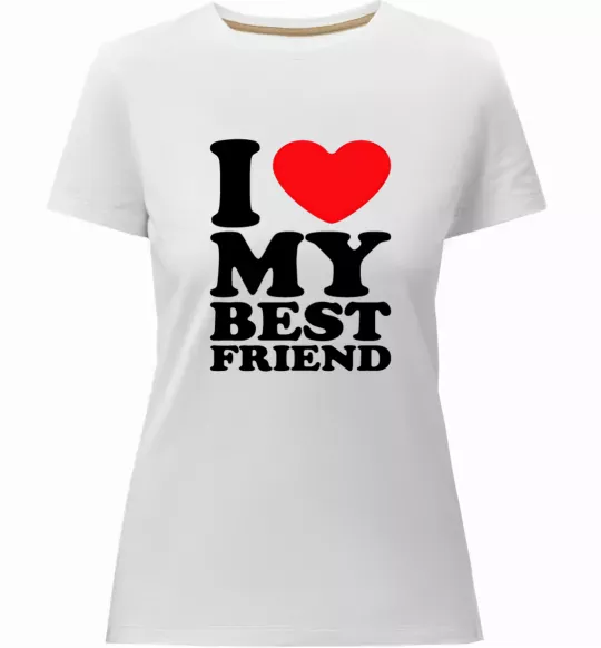Женская премиум футболка I love my best friend Белый фото