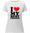 Женская премиум футболка I love my best friend Белый Женская премиум футболка I love my best friend Белый фото