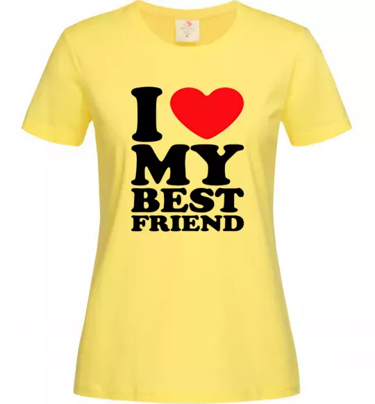 Жіноча футболка I love my best friend Лимонний фото