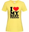Жіноча футболка I love my best friend Лимонний Жіноча футболка I love my best friend Лимонний фото
