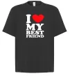 Футболка Оверсайз I love my best friend Чорний фото